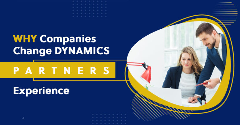 Why Companies Change Dynamics Partners - Experience