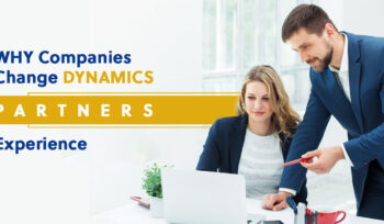 Why Companies Change Dynamics Partners - Experience-
