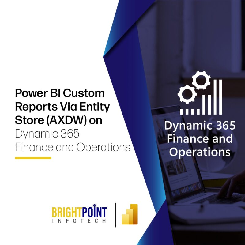 Power BI Custom Reports D365 Finance and Operations Archives