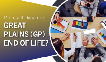 Microsoft Dynamics Great Plains (GP) End of Life? Not Anytime Soon- Modern Lifecycle & End of Updates