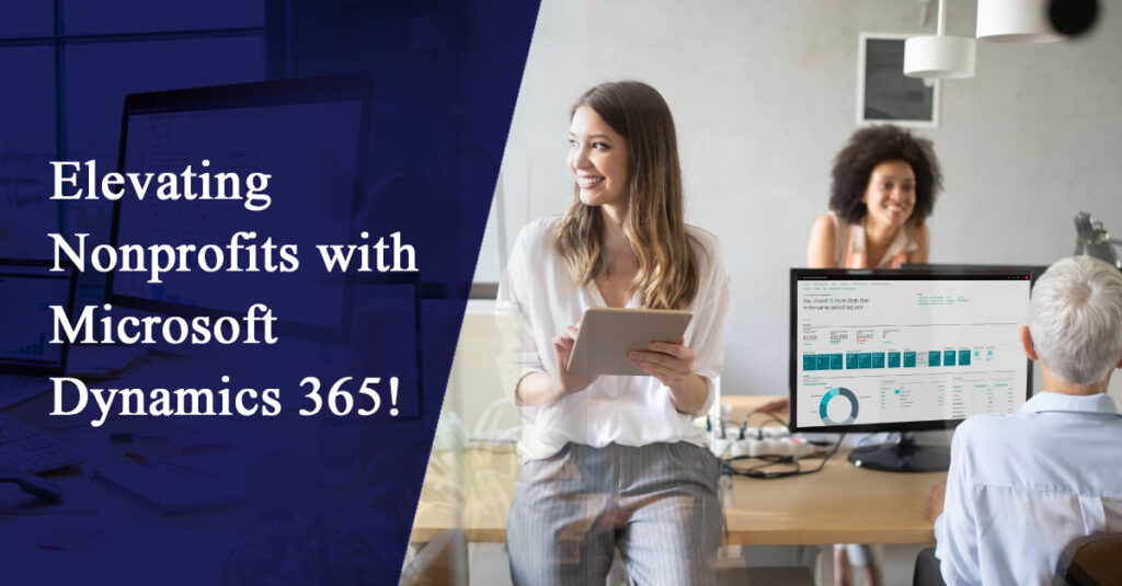 Elevating Nonprofits with Microsoft Dynamics 365