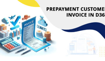 Prepayment Customer Invoice in Dynamics 365 Finance