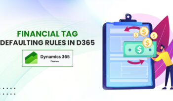 FINANCIAL TAG DEFAULTING RULES IN D365