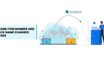 RENAME ITEM NUMBER AND TRACK NAME CHANGES IN D365