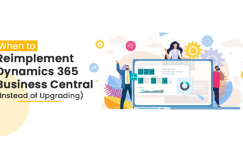 When to Reimplement Dynamics 365 Business Central