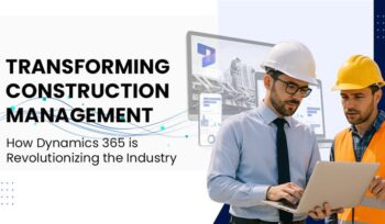Transforming Construction Management