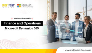 Maximize Efficiency with Microsoft Dynamics for Finance & Ops
