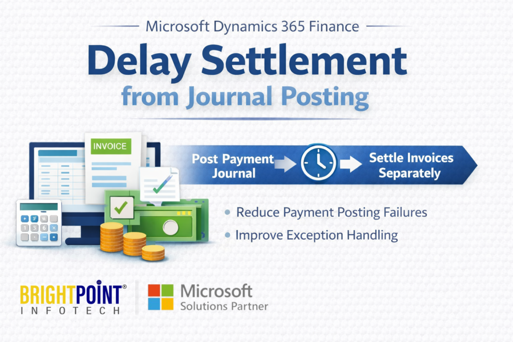 Delay Settlement from Journal Posting in Dynamics 365 Finance 10.0.46 ...