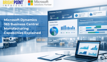 Microsoft Dynamics 365 Business Central Manufacturing Capabilities Explained