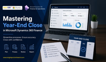 Dynamics 365 Finance Year-End Close Best Practices